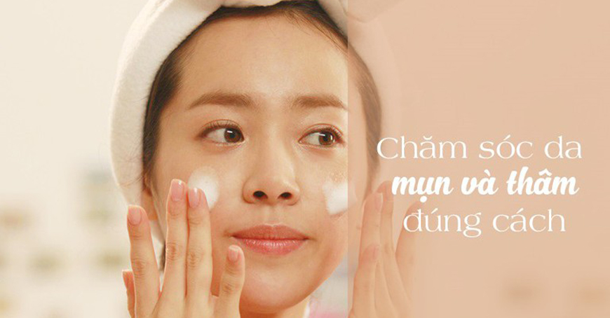Chăm sóc da mụn thâm tại nhà đúng cách