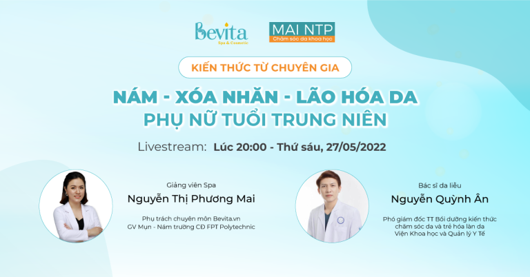 Livestream kiến thức từ chuyên gia: “Nám – Xóa nhăn – Lão hóa da Phụ nữ tuổi trung niên”