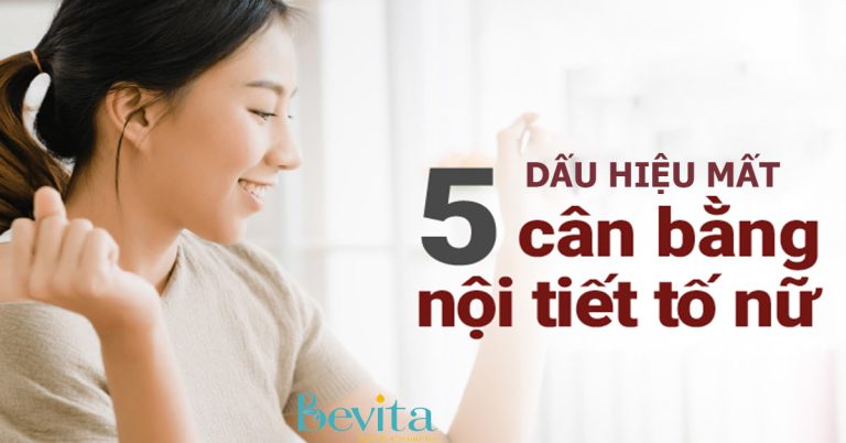 5 dấu hiệu mất cân bằng nội tiết tố và cách khắc phục